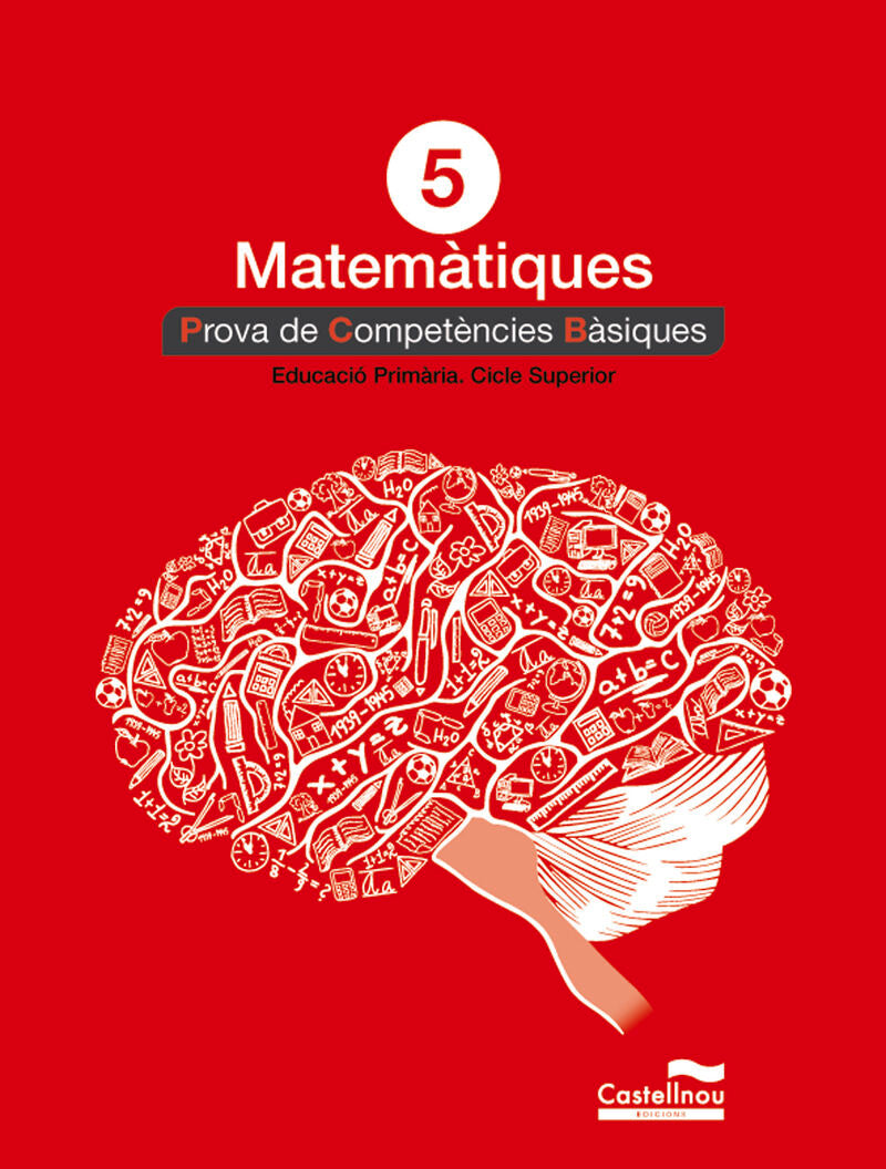 Matemàtiques 5è. Prova de Competències Bàsiques. Aa. Vv. (Castellnou) 9788498049855 Imagen principal del producto