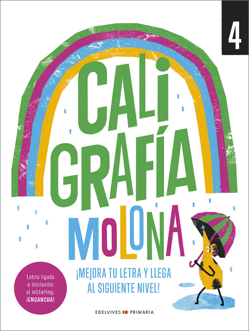 Caligrafía molona 4: ¡Mejora tu letra y llega al siguiente nivel!. Aa. Vv. (Editorial Luis Vives (Edelvives)) 9788414063521