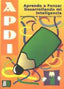 Aprenc a pensar desenvolupant la meva inte·ligència (APDI-1). Aa. Vv. (Instituto Calasanz de Ciencias de la Educación) 9788472782754