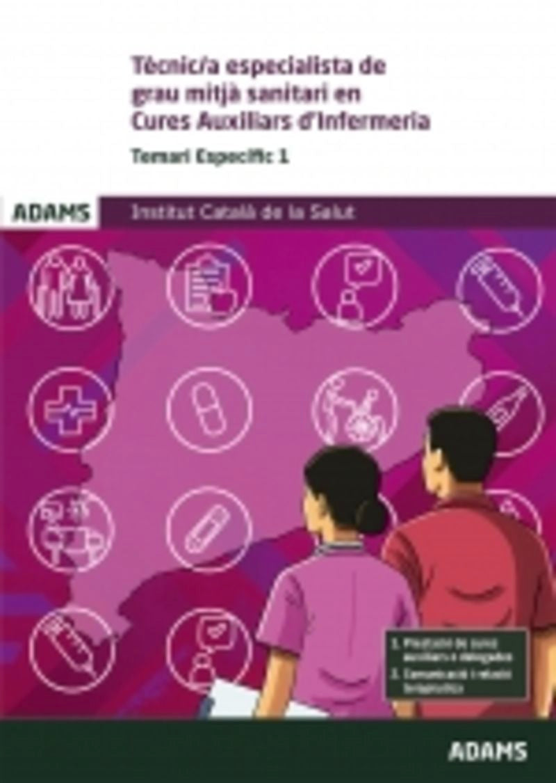 Temari Específic 1 Tècnic/a Especialista de Grau Mitjà Sanitari en Cures Auxiliars d'Infermeria Institut Català de la Salut Imagen principal del producto