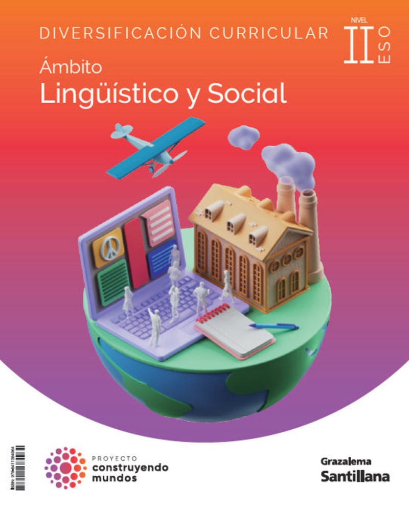 Diversificación 4 ESO Ámbito Socio Linguístico II  Construyendo Mundos Grazalema. Aa. Vv. (Ediciones Grazalema, S.L.) 9788411384964