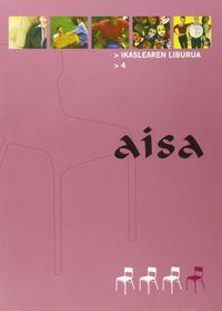 Aisa 4 - Ikaslearen Liburua. Batzuk (Habe) 9788495827470 Imagen principal del producto