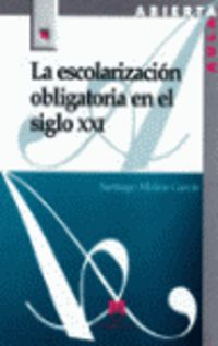 La escolarización obligatoria en el siglo XXI. Molina Garcia, Santiago (Arco Libros - La Muralla, S.L.) 9788471337689 Imagen principal del producto