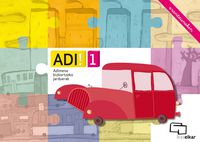 ADI! 1. Adimena bizkortzeko jarduerak (erantzunekin). Blanch I Gisbert, Xavier, Espot I Puig, Laura (Ikaselkar) 9788493918903 Imagen principal del producto