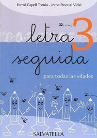 letra seguida 3. Aa. Vv. (Salvatella) 9788484124627 Imagen principal del producto