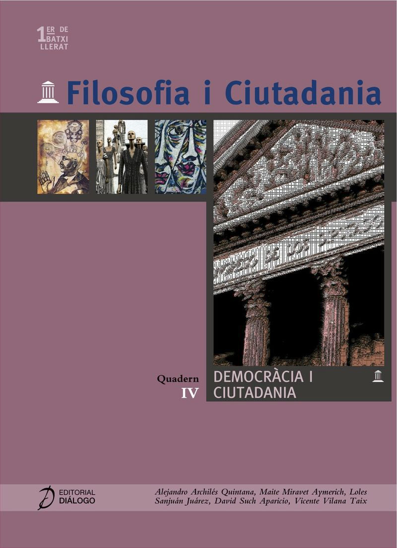 Filosofia i Ciutadania. IV. Democrácia i ciutadania. Archiles, Alejandro (Diálogo) 9788496976252