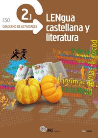 EKI DBH 2. Lengua castellana y Literatura 2. Cuaderno de actividades 2.1. Aa. Vv. (Ikaselkar) 9788415586524 Imagen principal del producto