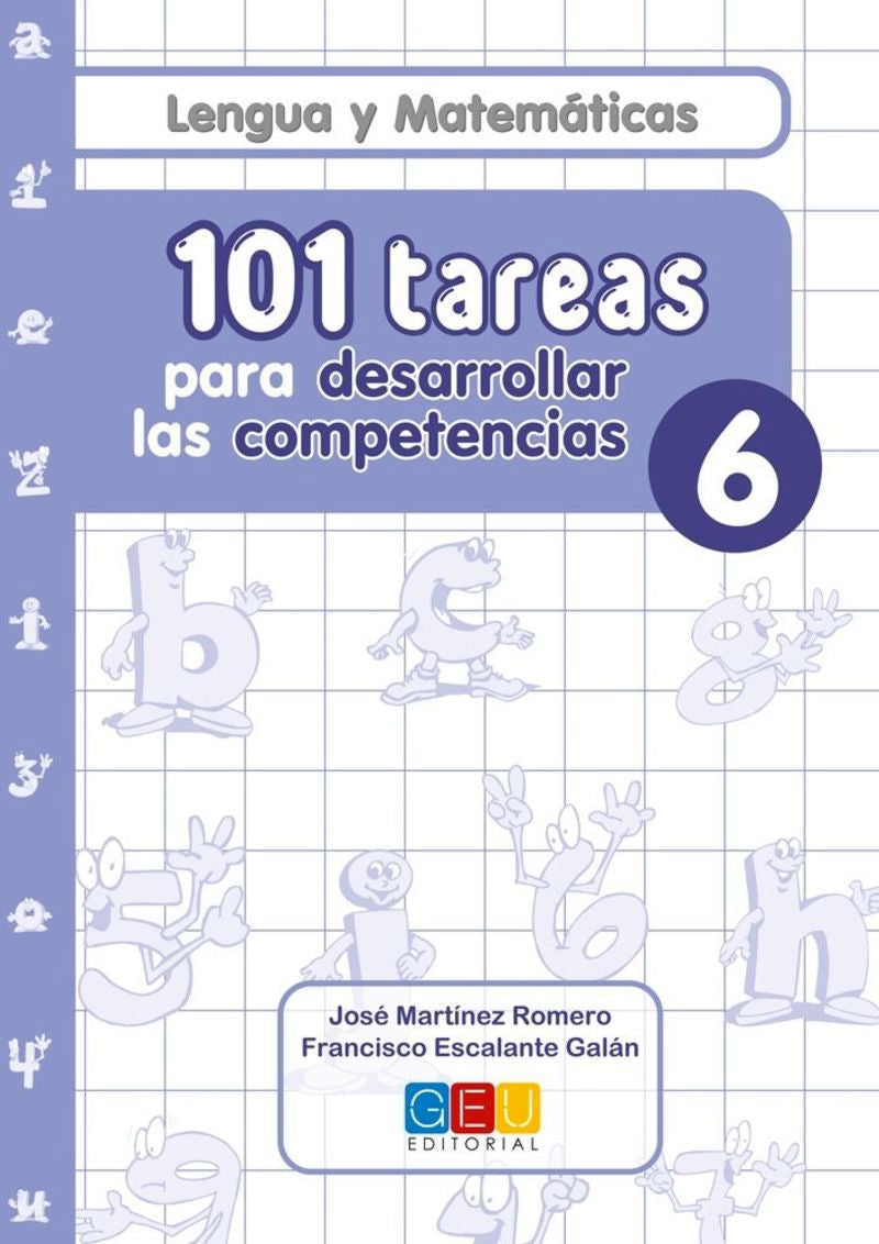 101 tareas para desarrollar las competencias 6. Martinez Romero, Jose (Editorial GEU) 9788418137402