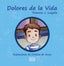 Dolores de la Vida. Loyola, Yvonne J. (Editorial ECU) 9788419894762