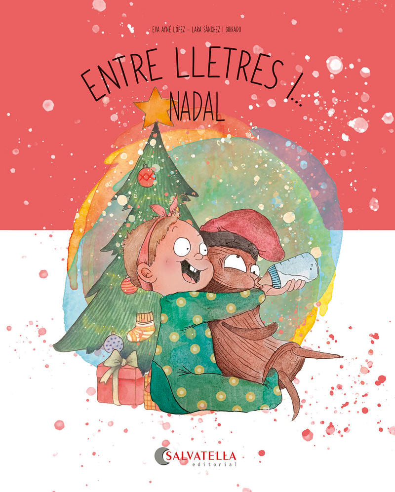 Entre lletres i... Nadal. Ayne Lopez, Eva, Sanchez, Lara (il. ) (Salvatella) 9788419565877