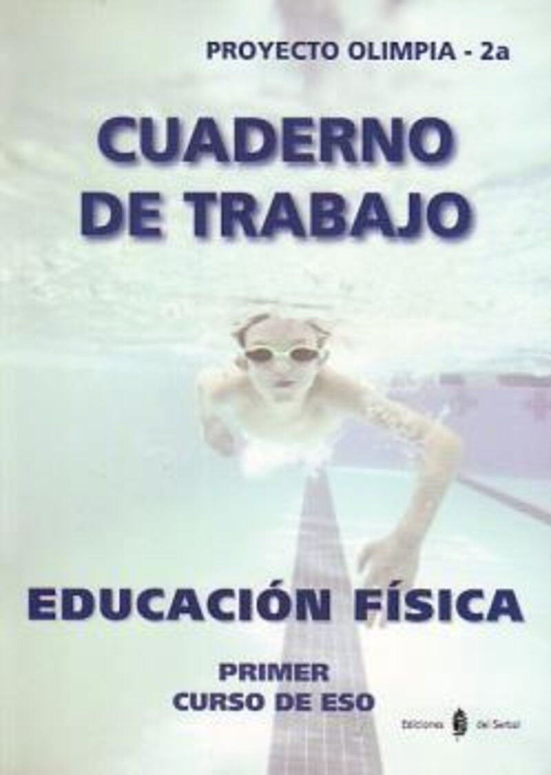 Olimpia-2a. Educación física. Primer curso de ESo. Cuaderno. Aa. Vv. (Ediciones del Serbal, S.A.) 9788476286203 Imagen principal del producto