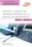 Cp - Manual - Atención y Gestión de Llamadas Entrantes en un Servicio de Teleasistencia (Mf1423_2) - Certificados de Profesionalidad - Gestión de Llamadas de Teleasistencia (Sscg0111) (Cep / Orbe) - 9788419396396