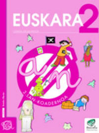 Txanela 2 - Euskara 2. Lan-koadernoa 3. Batzuk (Ikaselkar) 9788497830041 Imagen principal del producto