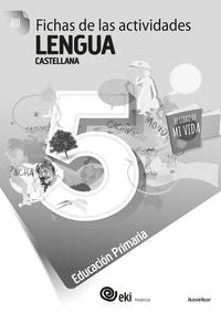 EKI LH 5. Lengua castellana 5. Fichas de las actividades 5. Aa. Vv. (Ikaselkar) 9788416752621