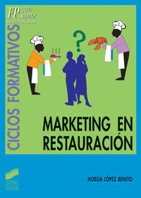 Marketing en restauración. Lopez Benito, Noelia (Sintesis) 9788497561198 Imagen principal del producto