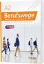 Berufswege A2 (+Arbeitsbuch). Aa. Vv. (Schubert Verlag) 9783969150917