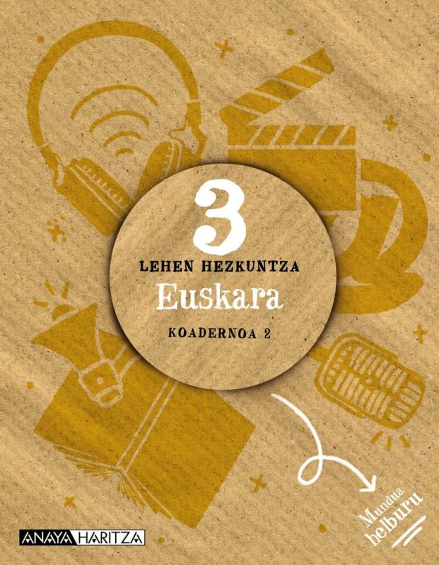 Lh 3 - Euskara - Koad 2 - Mundua Helburu (Anaya Haritza) - 9788469899564