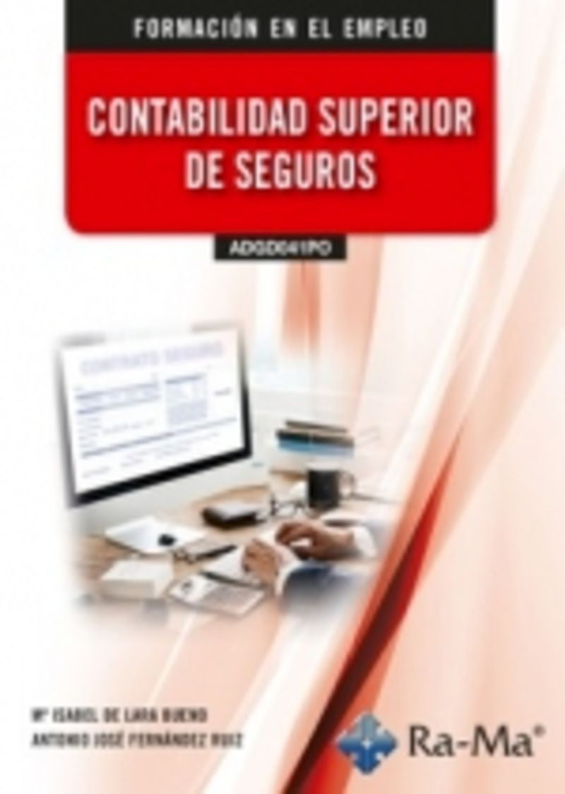(ADGD041PO) Contabilidad superior de seguros. Fernandez Ruiz, Antonio Jose, Lara Bueno, Maria Isabel De (RA-MA S.A. Editorial y Publicaciones) 9791387642341 Imagen principal del producto