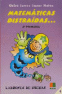 Matemáticas distraídas, 4 Educación Primaria. Muñoz, Juanes, Santos, Pedro (Instituto Calasanz de Ciencias de la Educación) 9788472783454 Imagen principal del producto