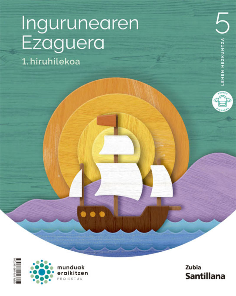 INGURUAREN EZAGUERA 5 LEH MUNDUAK ERAIKITZEN. Batzuk (Zubia Editoriala, S.L.) 9788491867005