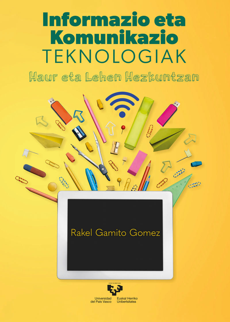 Informazio eta komunikazio teknologiak. Haur eta lehen hezkuntzan. Gamito Gomez, Rakel (Universidad del País Vasco) 9788490827253 Imagen principal del producto