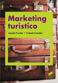 Marketing turístico. Escobar, Antonio (Sintesis) 9788497567510 Imagen principal del producto