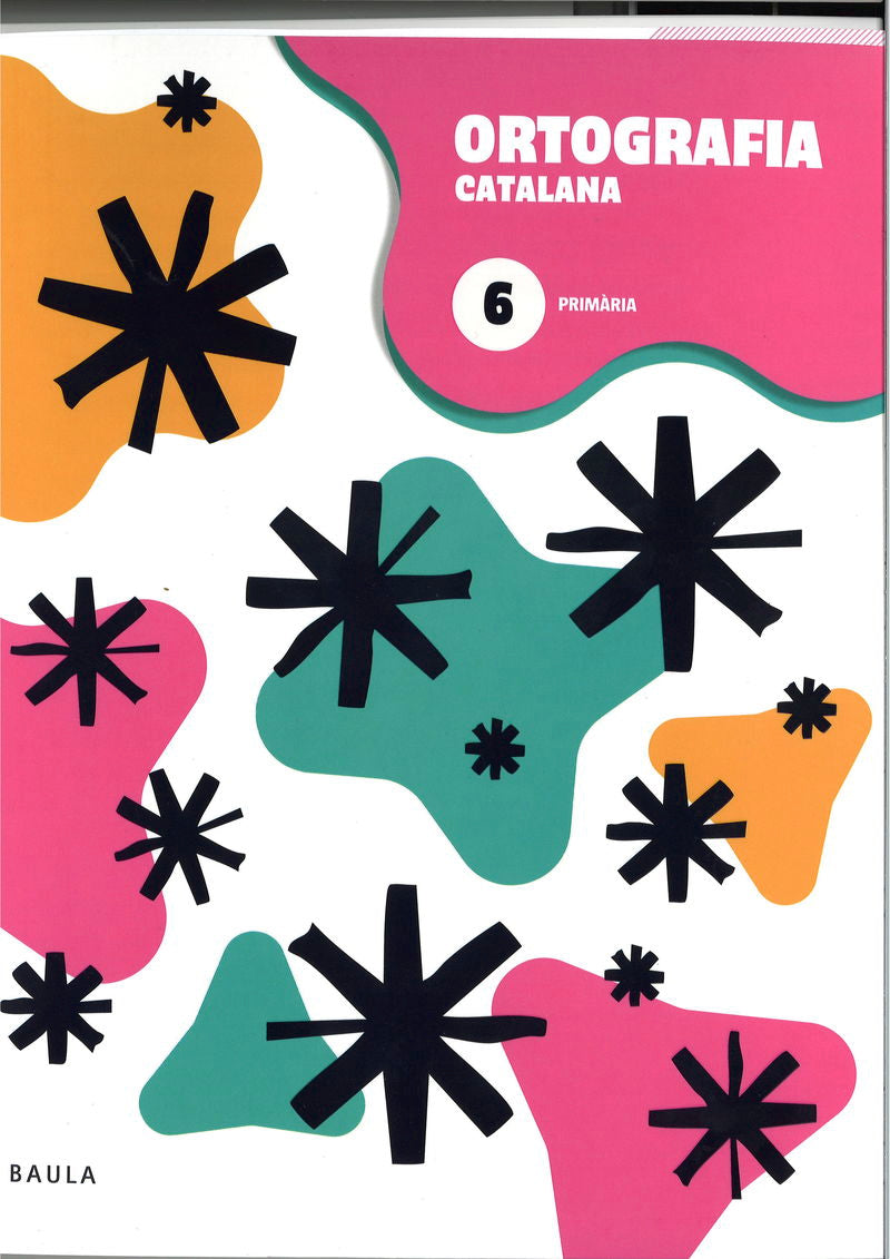 Quadern d'Ortografia catalana 6 Primària. Aa. Vv. (Edicions Baula) 9788447954650
