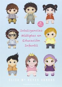Inteligencias múltiples en educación infantil.: La práctica en el aula. Reyes Vargas, Elisa Maria (Grupo Editorial Círculo Rojo SL) 9788491157144 Imagen principal del producto