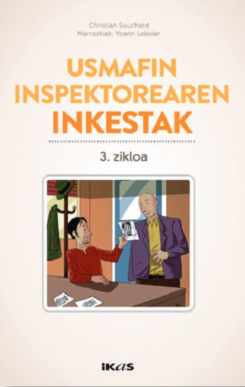 Usmafin Inspektorearen Inkestask 3. Zikloa. Souchard, Christian (Ikas) 9782849631287 Imagen principal del producto