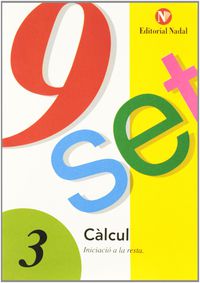 Ep - Nou-Set 3 Calcul - Iniciacio A La Resta. Aa. Vv. (Nadal) 9788478870271