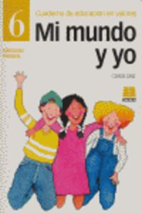 Mi mundo y yo, educación en valores 6, Educación Primaria. Cuaderno. Diaz, Carlos (Instituto Calasanz de Ciencias de la Educación) 9788472782891 Imagen principal del producto