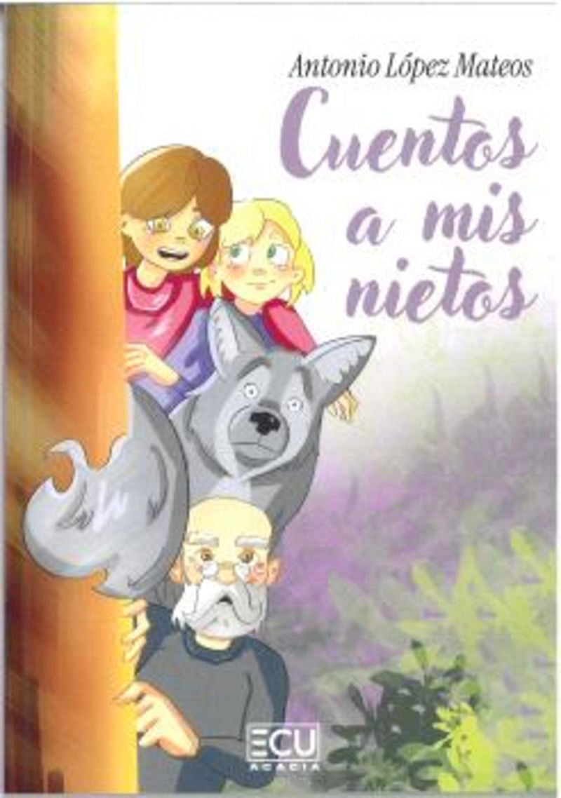 Cuentos a mis nietos. Lopez Mateos, Antonio (Editorial ECU) 9788410187009 Imagen principal del producto