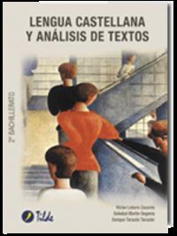 Lengua castellana y Análisis de textos. Latorre Zacares, Victor, Martin Segovia, Soledad (Tilde) 9788496977136