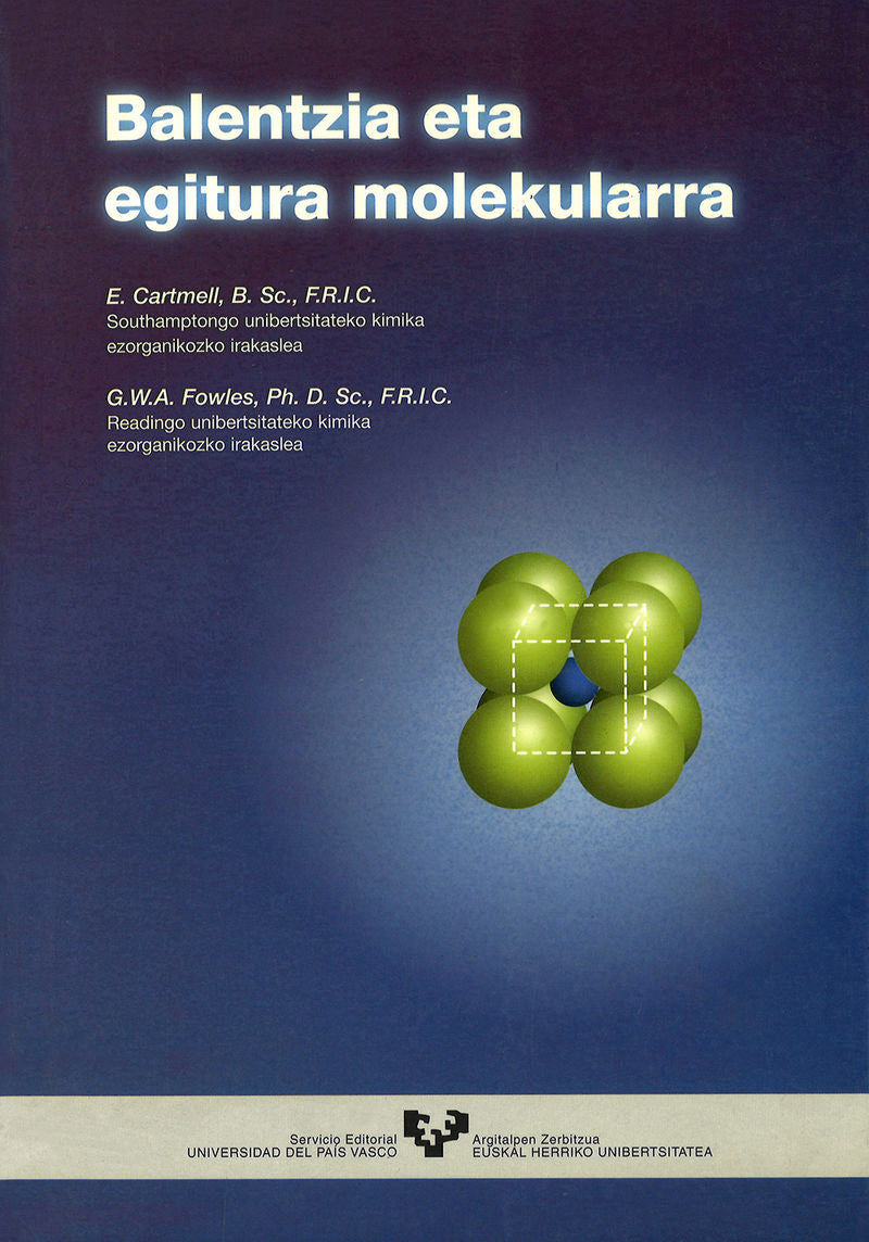 Balentzia eta egitura molekularra. Cartmell, E. (Universidad del País Vasco) 9788483730997 Imagen principal del producto