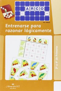Arco Entrenarse A Razonar Logicamente. Aa. Vv. (Arco) 9788492490547