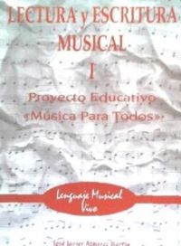 Lectura Y Escritura Musical 1. Aznarez Barrio, Jose Javier (Musica Para Todos Ediciones) 9788487824418
