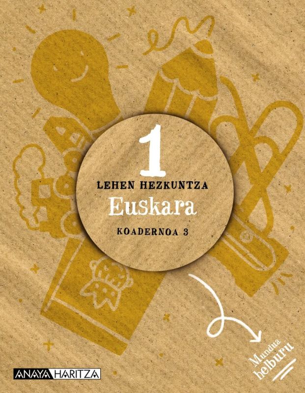 Lh 1 - Euskara - Koad 3 - Mundua Helburu (Anaya Haritza) - 9788469893340