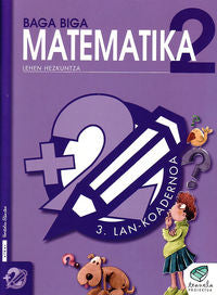 Txanela 2 - Matematika 2. Lan-koadernoa 3. Batzuk (Ikaselkar) 9788483318560