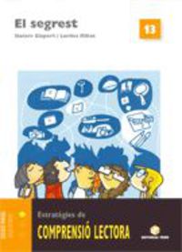 El segrest. Quadern de comprensió lectora 13. Aa. Vv. (Editorial Teide, S.A.) 9788430709144
