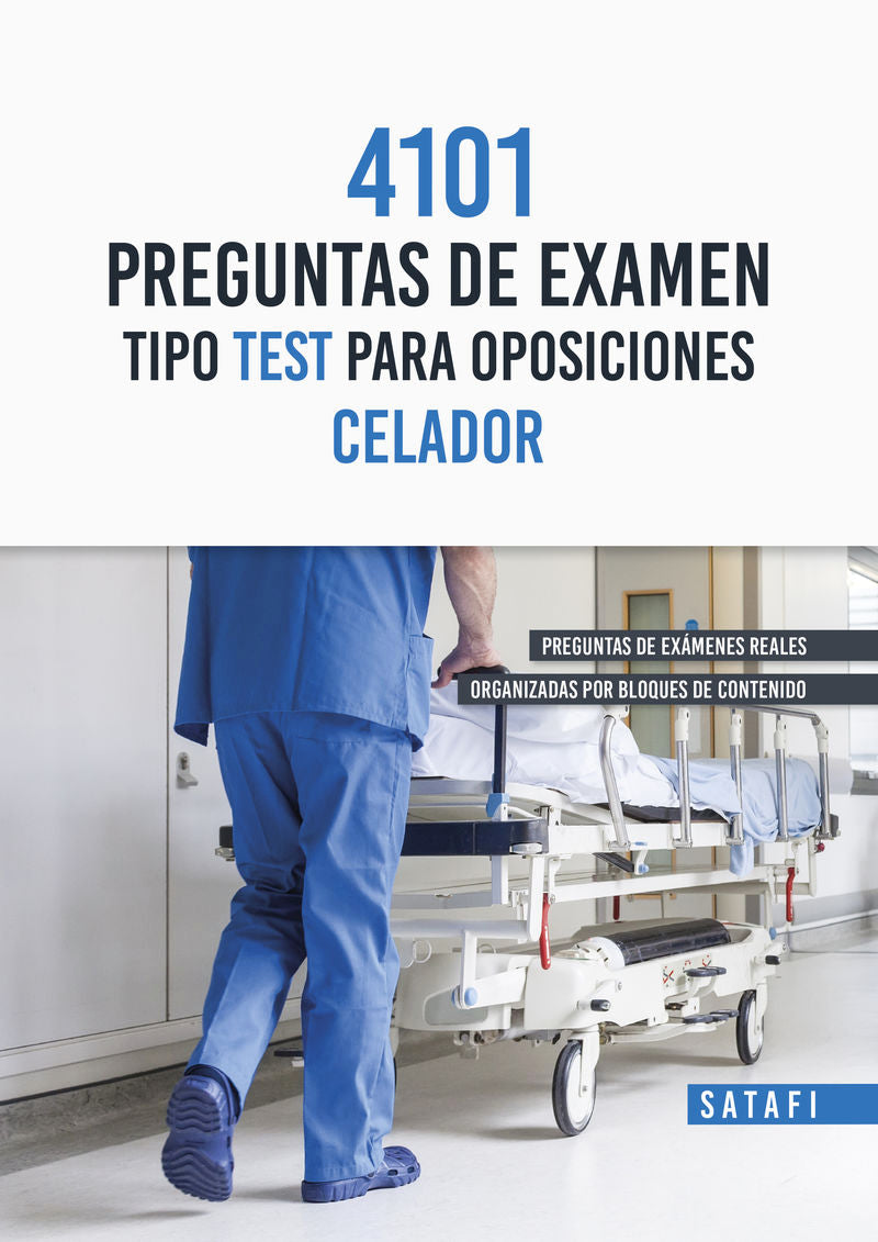 4101 Preguntas De Examen Tipo Test Para Oposiciones Celador. Aa. Vv. (Satafi) 9788419067159