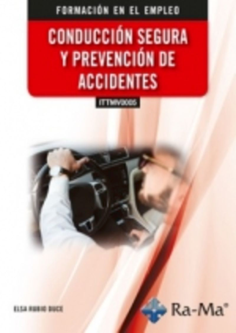 (ITTMV0005) Conducción segura y prevención de accidentes. Rubio Duce, Elsa (RA-MA S.A. Editorial y Publicaciones) 9791387764197