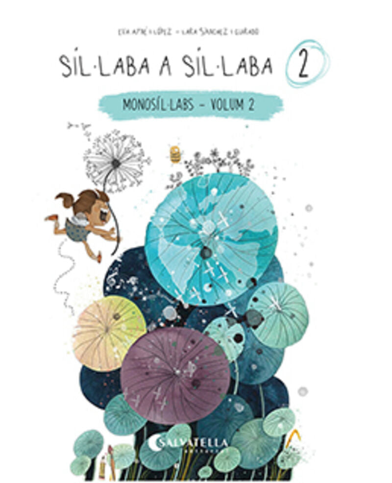 Síl·laba a síl·laba 2: (monosíl·labs-volum 2). Ayne Lopez, Eva, Sanchez-guirado, Lara (il. ) (Salvatella) 9788418427848 Imagen principal del producto