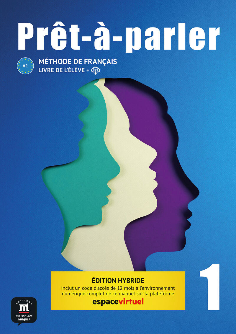 Prêt-à-parler 1. Livre de l'élève. Ed. Hybride. Aa. Vv. (DIFUSION CENTRO DE INVESTIGACION Y PUBLICACIONES DE IDIOMAS S.L.) 9788411570039