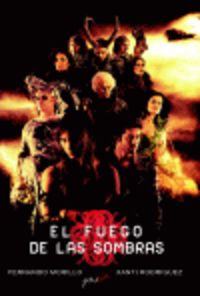 Fuego De Las Sombras, El (+Dvd). Morillo Grande, Fernando, Rodriguez Zumarraga, Xanti (Gaumin) 9788494051128 Imagen principal del producto