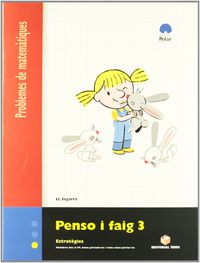 Penso i faig 3. Quadern de problemes de matemàtiques - Cicle inicial. Aa. Vv. (Editorial Teide, S.A.) 9788430705122