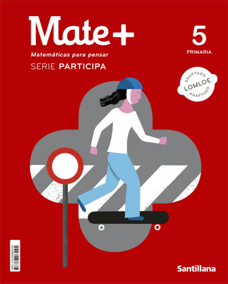 MATE+ MATEMATICAS PARA PENSAR SERIE PARTICIPA 5 PRIMARIA. Aa. Vv. (Santillana Educación, S.L.) 9788468085104 Imagen principal del producto