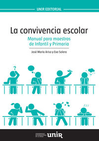La convivencia escolar: Manual para maestros de Infantil y Primaria. Ariso Salgado, Jose Maria, Solera Hernandez, Eva (Universidad Internacional de La Rioja S.A.) 9788416602056 Imagen principal del producto