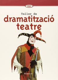 Eso - Dramatitzacio I Teatre (Completo)  (+Quad. ). Aa. Vv. (Bromera) 9788476603932
