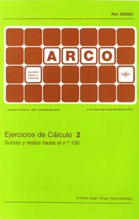 Arco Ejer. Calculo 2 - Sumas Y Restas. Aa. Vv. (Arco) 9788492490608