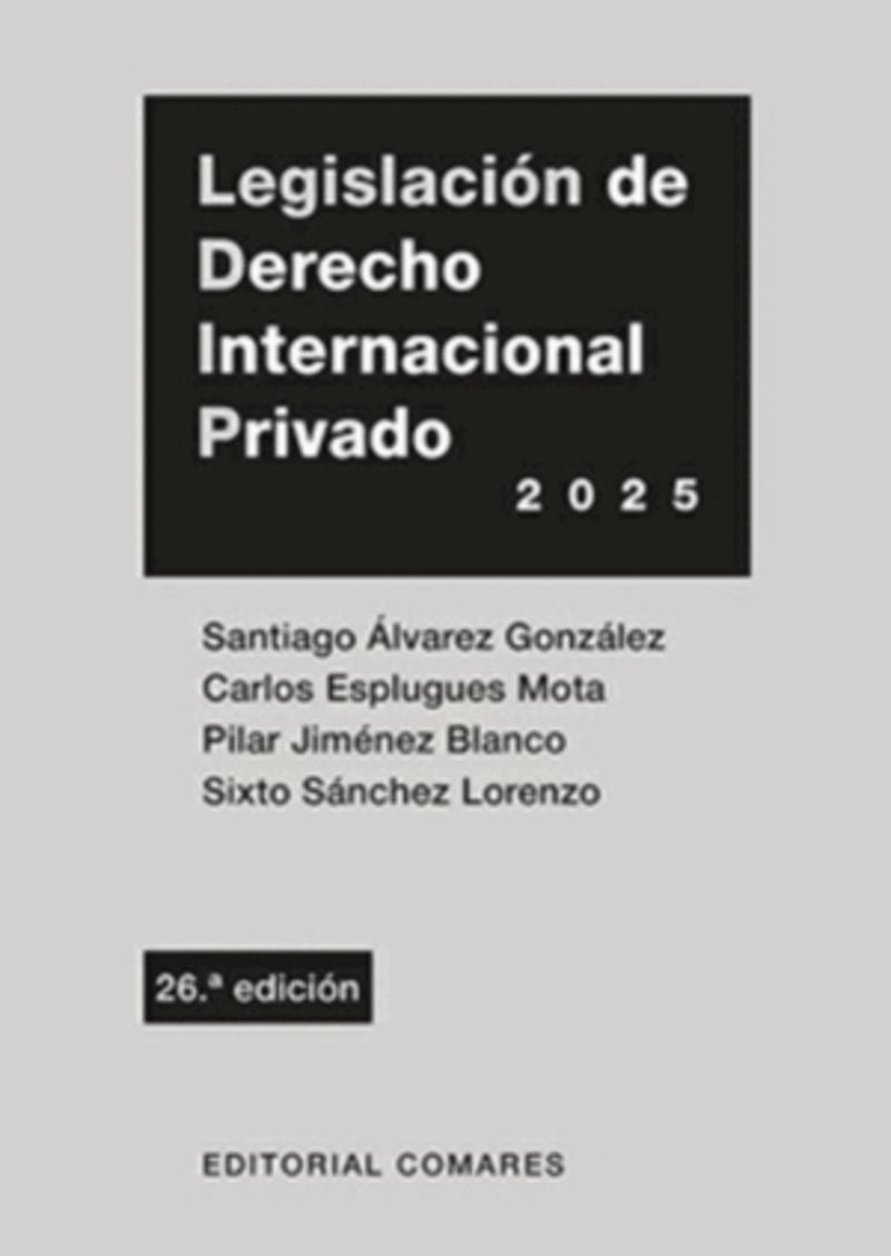 (26 Ed) Legislacion de Derecho Internacional Privado (Comares) - 9788413699660